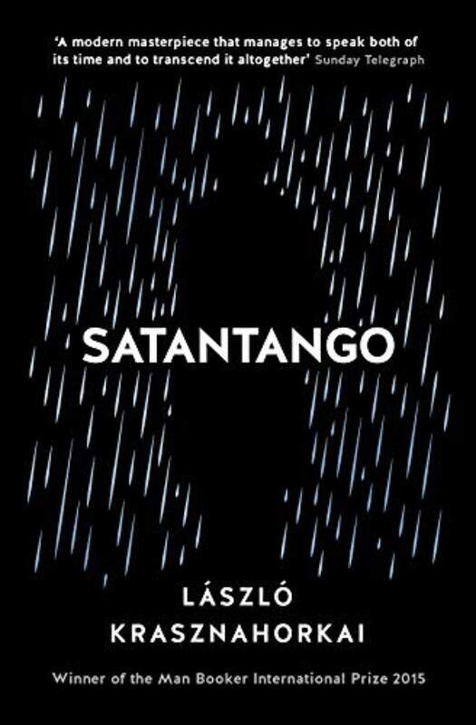 

Satantango by Laszlo KrasznahorkaiGeorge SzirtesOttilie Mulzet-Paperback