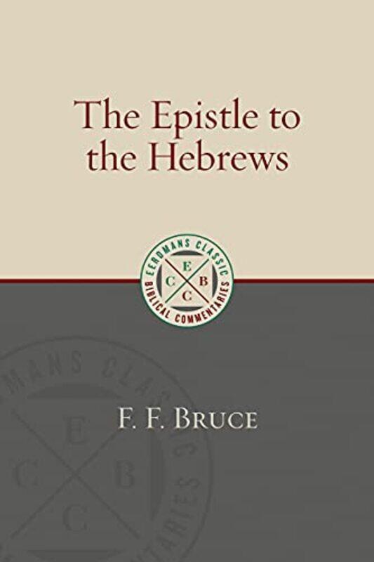 

Epistle to the Hebrews by F F Bruce-Paperback