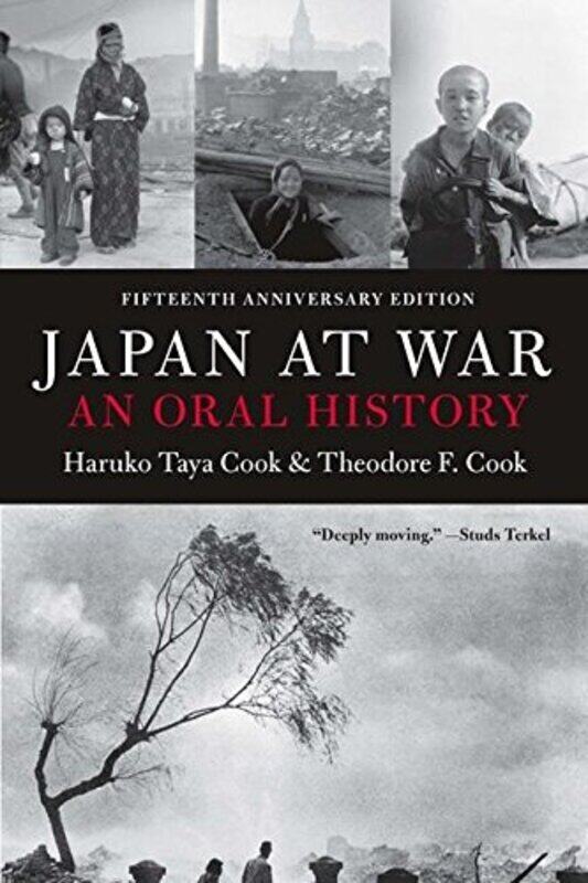 

Japan At War An Oral History An Oral History By Cook, Haruko Taya - Cook, Theodore F. Paperback