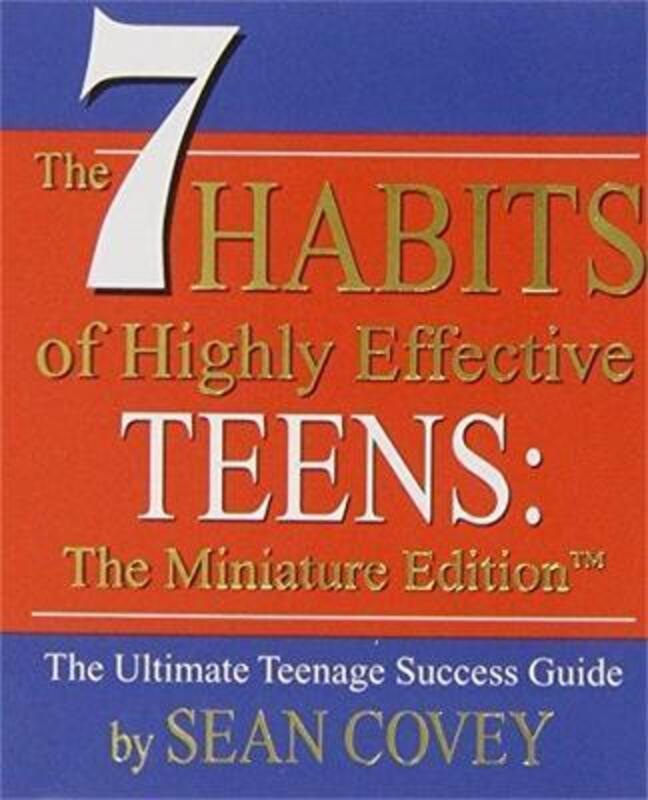 The 7 Habits of Highly Effective Teens.Hardcover,By :Covey, Sean