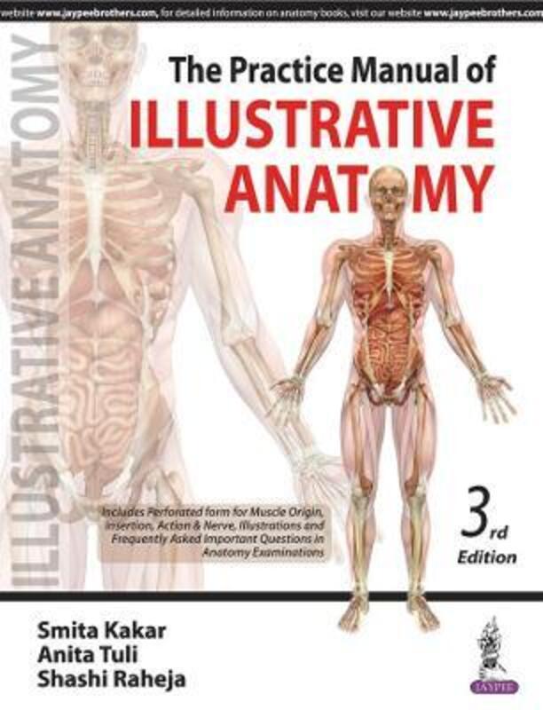 The Practice Manual of Illustrative Anatomy,Paperback,ByKakar, Smita - Tuli, Anita - Raheja, Shashi
