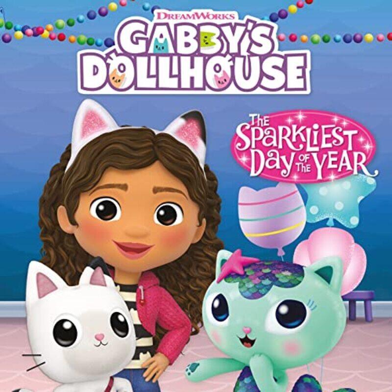 

Dreamworks Gabbys Dollhouse The Sparkliest Day Of The Year by Official Gabby's Dollhouse Paperback