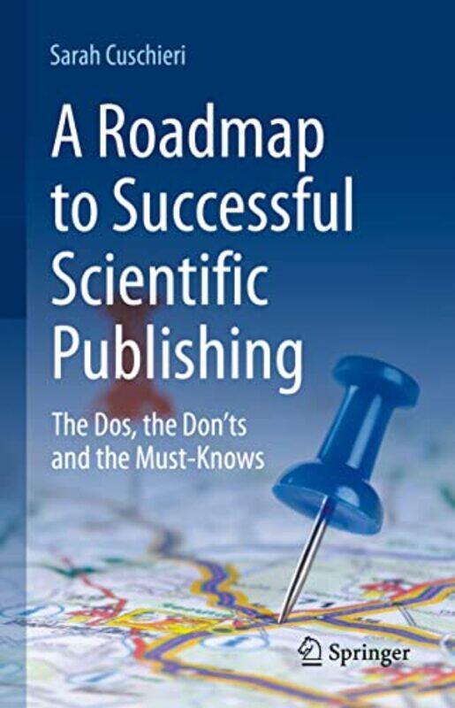 

A Roadmap to Successful Scientific Publishing by Sarah Cuschieri-Hardcover