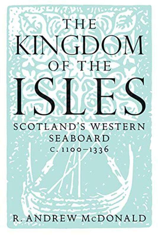 

The Kingdom of the Isles by R Andrew McDonald-Paperback