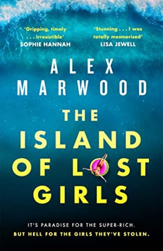 

Island Of Lost Girls by Alex Marwood - Paperback