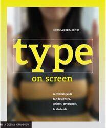 Type on Screen,Paperback,ByEllen Lupton and Maryland Institute College of Art