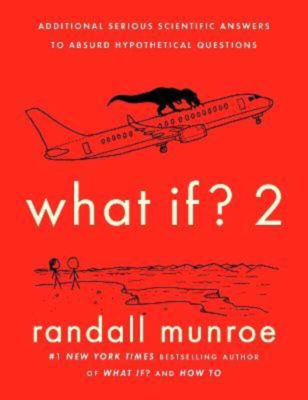 

What If 2: Additional Serious Scientific Answers to Absurd Hypothetical Questions.Hardcover,By :Munroe, Randall