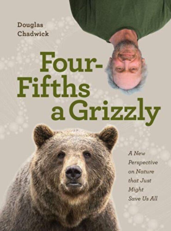 

Four Fifths a Grizzly by Eric R EatonAmy Jean Porter-Hardcover