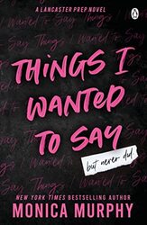 Things I Wanted To Say: The heartpounding and darkly romantic TikTok sensation Paperback by Murphy, Monica