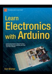 Learn Electronics with Arduino,Paperback by Wilcher, Don