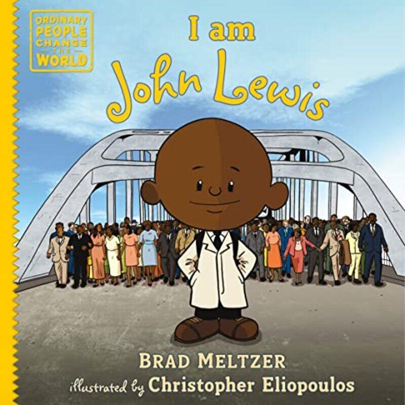 

I am John Lewis , Hardcover by Meltzer, Brad - Eliopoulos, Christopher