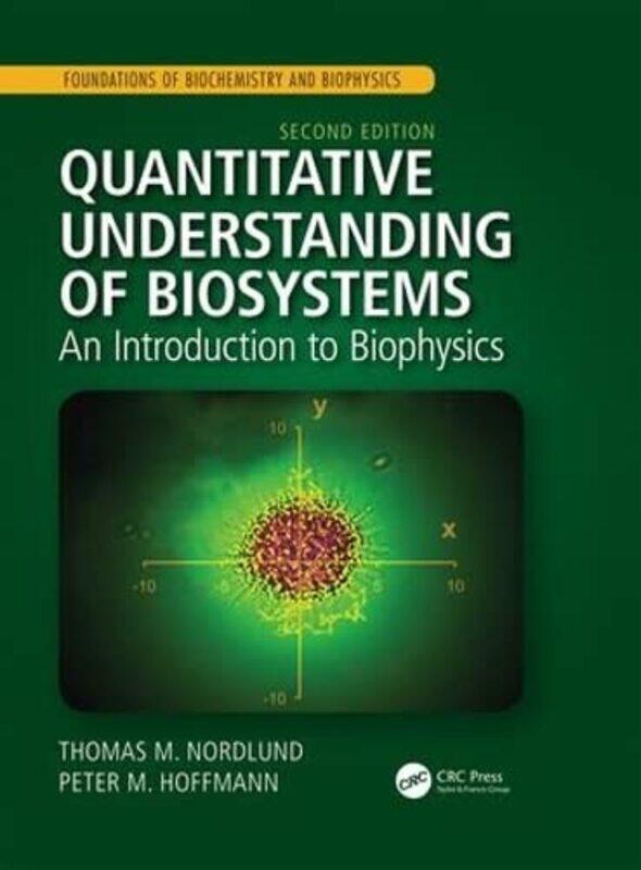 

Quantitative Understanding of Biosystems by Thomas M NordlundPeter M Hoffmann-Hardcover