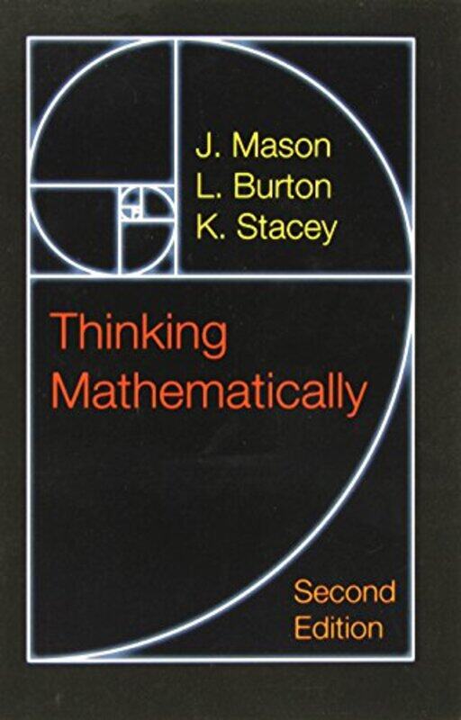 

Thinking Mathematically by J MasonL BurtonK Stacey-Paperback