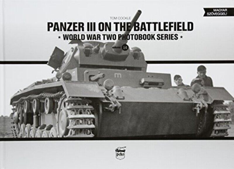 

Panzer III on the Battlefield by Tom Cockle-Hardcover