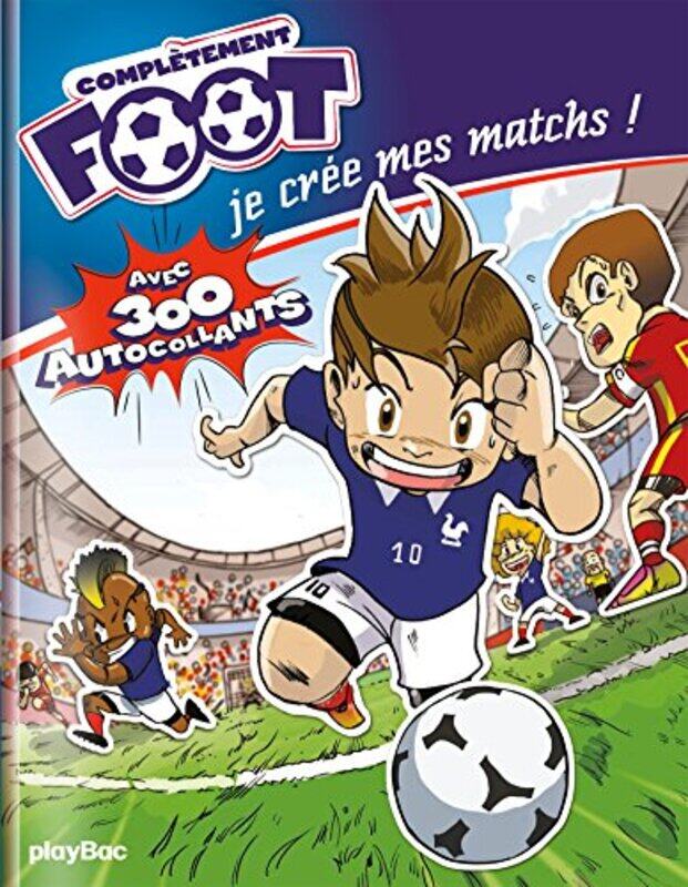 

Compl tement Foot - Je cr e mes matchs,Paperback by Collectif