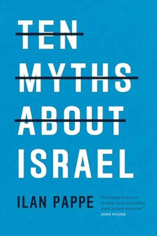 

Ten Myths About Israel by Ilan Pappe-Paperback