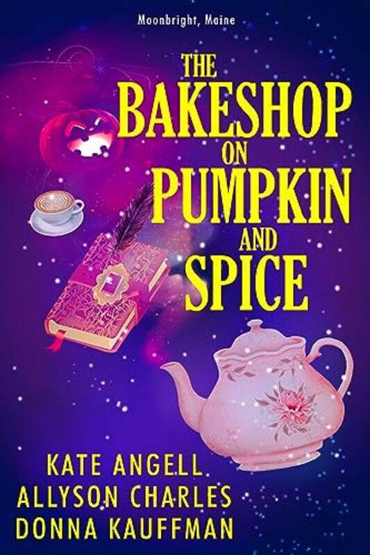 

The Bakeshop at Pumpkin and Spice by Donna KauffmanKate Angell-Paperback