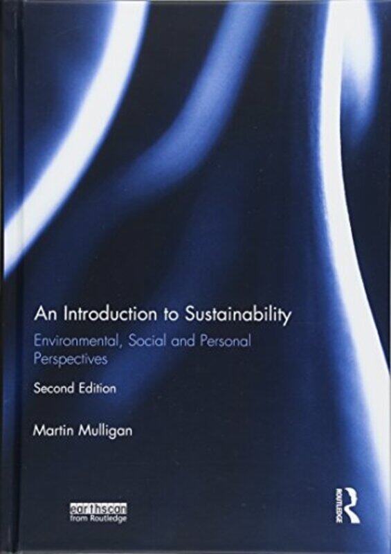 

An Introduction To Sustainability by Martin (RMIT University, Australia) Mulligan-Hardcover