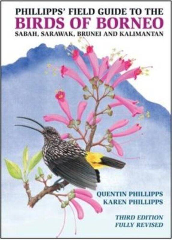 

Phillipps Field Guide to the Birds of Borneo by Harriet Brundle-Paperback