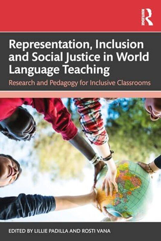 

Representation Inclusion and Social Justice in World Language Teaching by Andrew Sobanet-Paperback