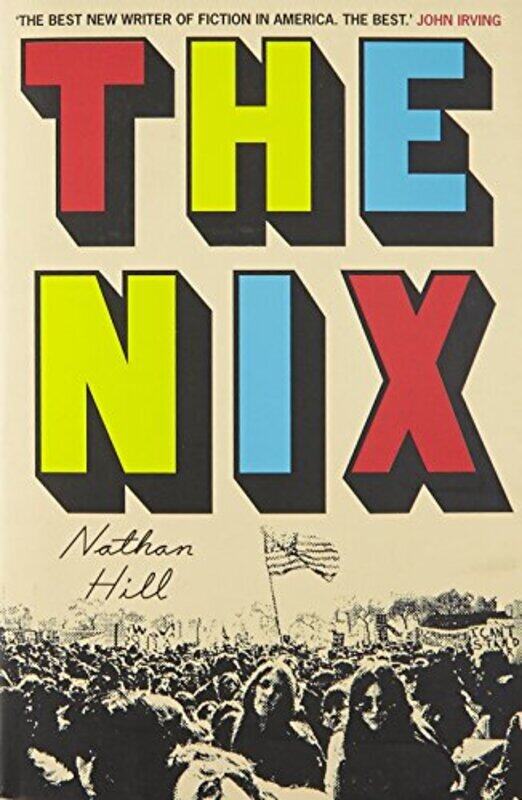 

The Nix, Paperback Book, By: Nathan Hill