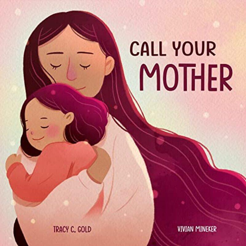 

Call Your Mother by Tracy GoldVivian Mineker-Hardcover