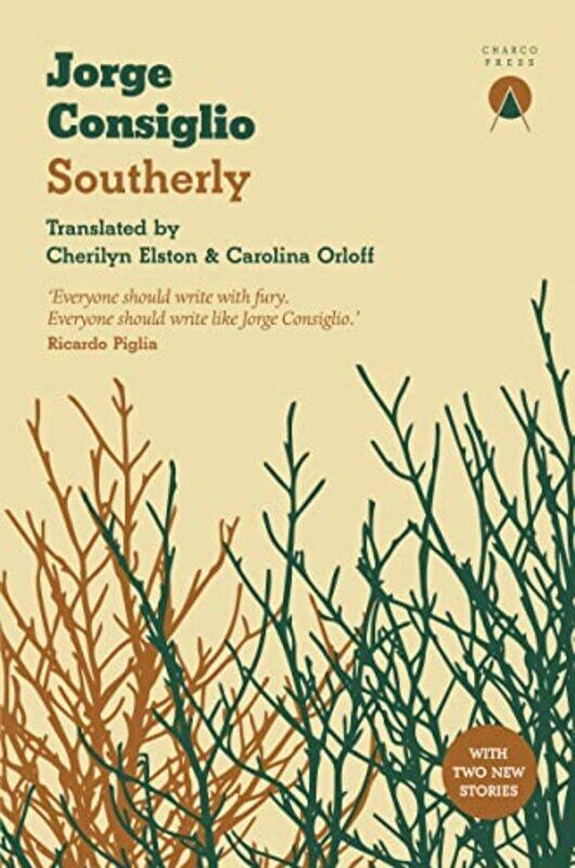 

Southerly by Jorge ConsiglioCherilyn ElstonCarolina Orloff-Paperback