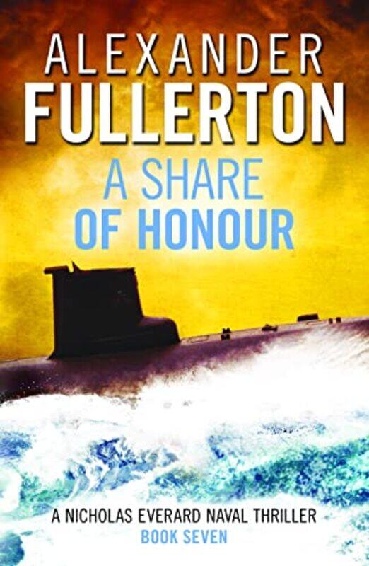 

A Share of Honour by Alexander Fullerton-Paperback