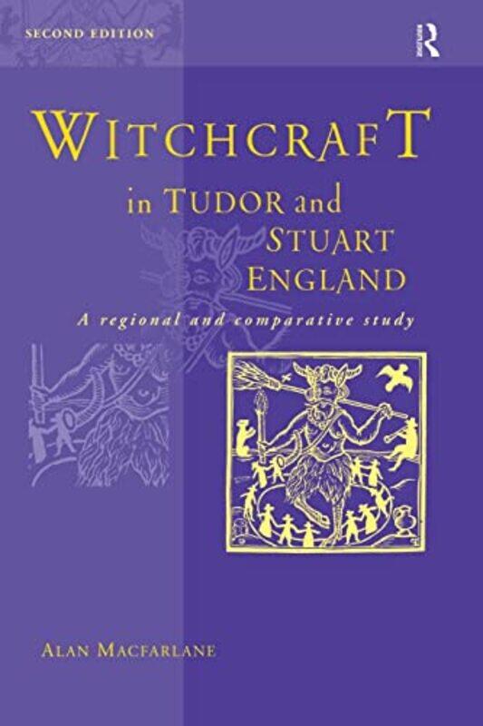 

Witchcraft in Tudor and Stuart England by Alan MacFarlane-Paperback