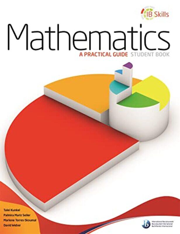 

IB Skills Mathematics A Practical Guide -Paperback