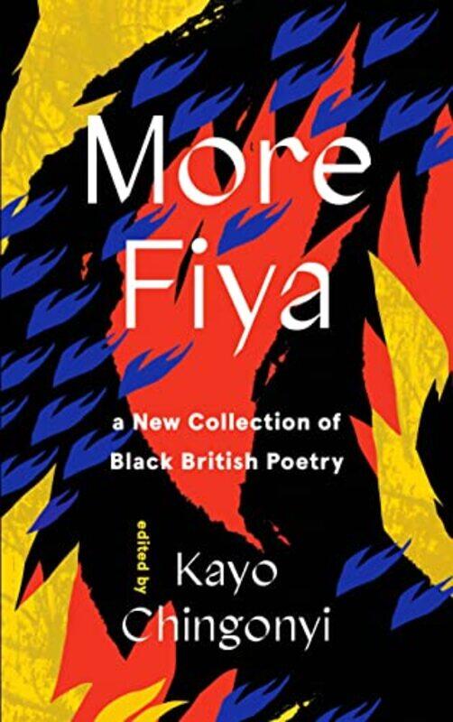 

More Fiya by Kayo Chingonyi-Hardcover