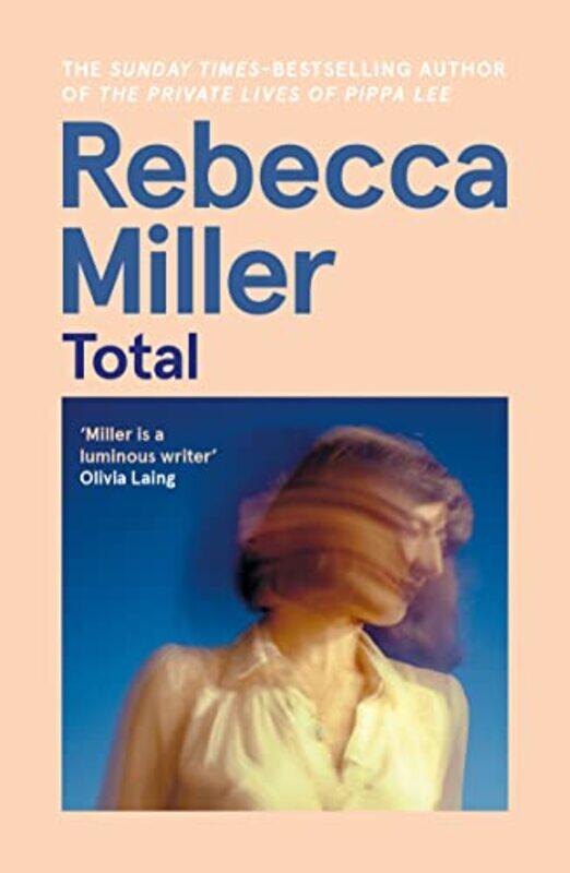 

Total by Rebecca Miller-Paperback