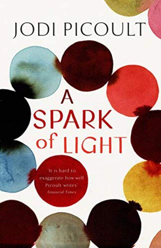 

A Spark of Light, Paperback Book, By: Jodi Picoult