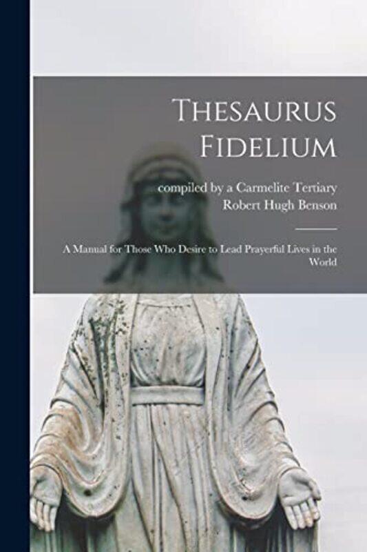 

Thesaurus Fidelium by Brian Long-Paperback