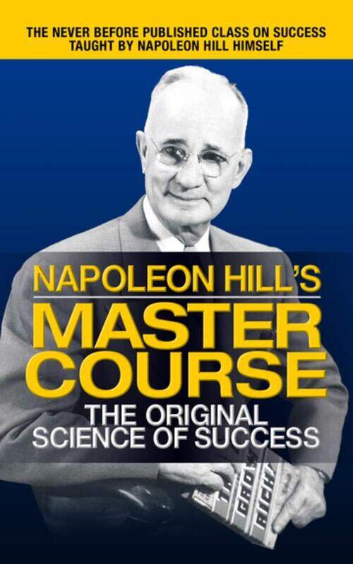 

Napoleon Hill's Master Course: The Original Science of Success, Paperback Book, By: Napoleon Hill