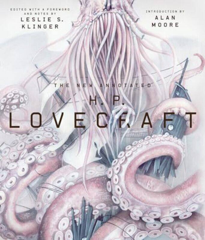 

The New Annotated H P Lovecraft by H P LovecraftLeslie S Klinger-Hardcover