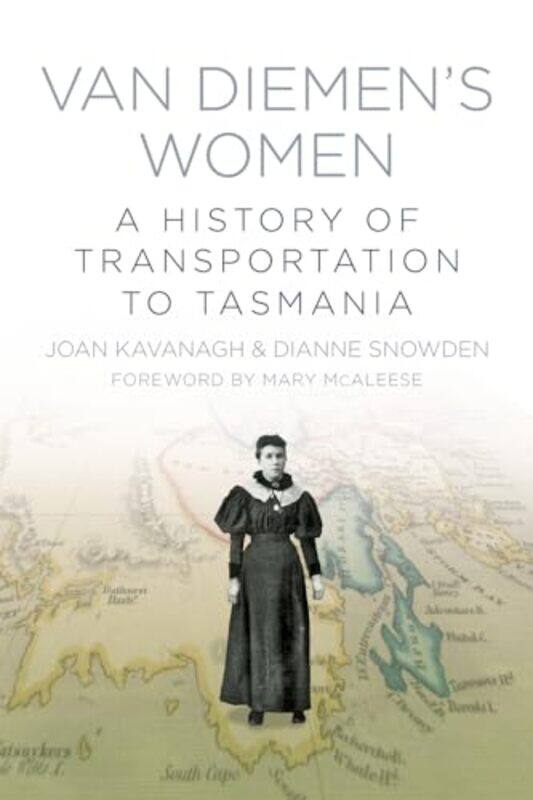 

Van Diemens Women by Joan KavanaghDianne Snowden-Paperback