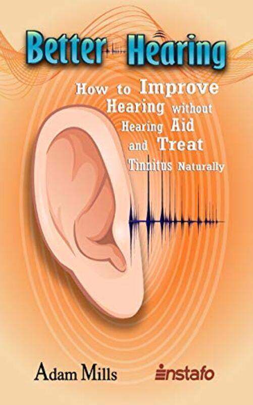 

Better Hearing,Paperback by Adam Mills