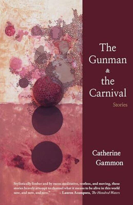 

The Gunman and The Carnival Stories by Catherine Gammon-Paperback