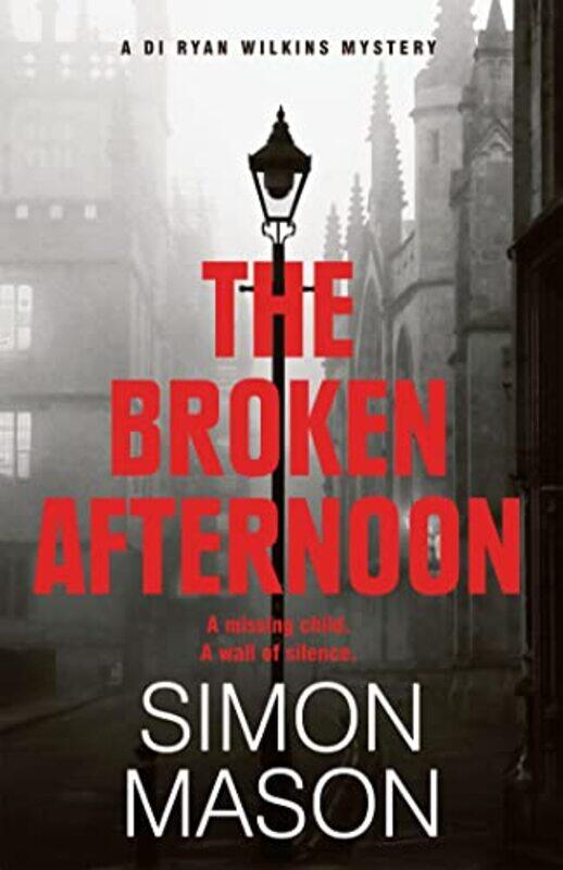 

The Broken Afternoon by Simon Mason-Paperback