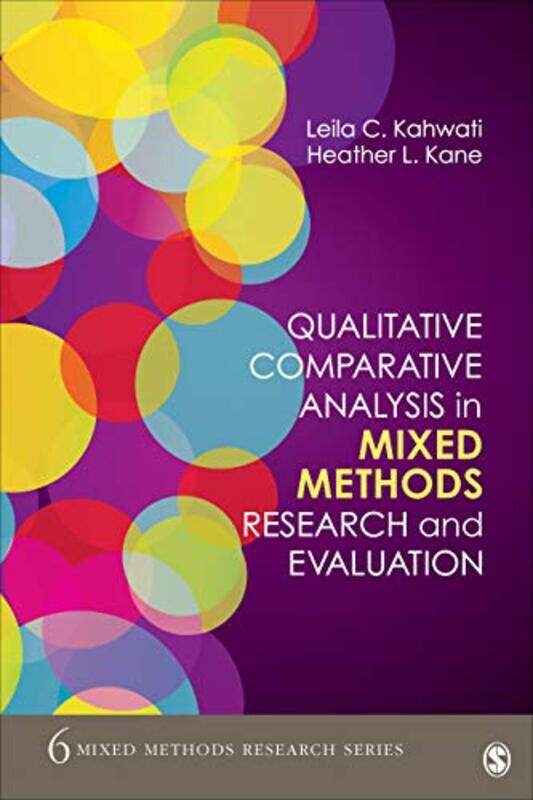 

Qualitative Comparative Analysis in Mixed Methods Research and Evaluation by Leila KahwatiHeather Kane-Paperback