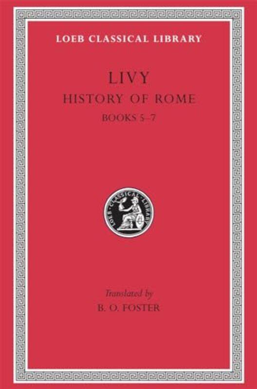 

History of Rome Volume III by LivyB O Foster-Hardcover