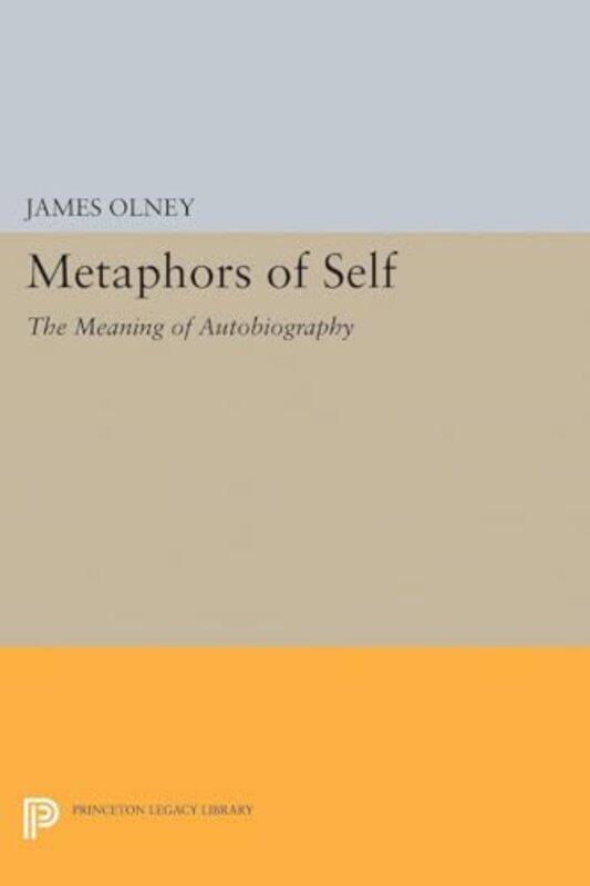 

Metaphors of Self by James Olney-Hardcover