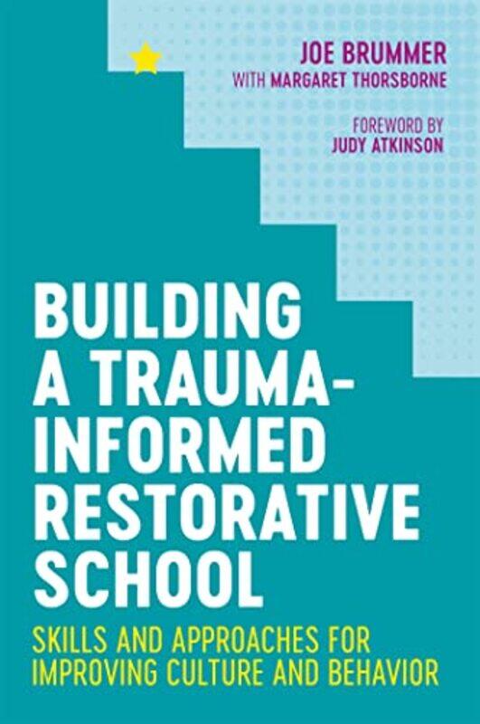 

Building a TraumaInformed Restorative School by Philip G ZimbardoRobert L PhD Founder BET Johnson-Paperback