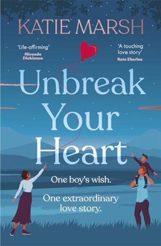

Unbreak Your Heart by Katie Marsh-Paperback