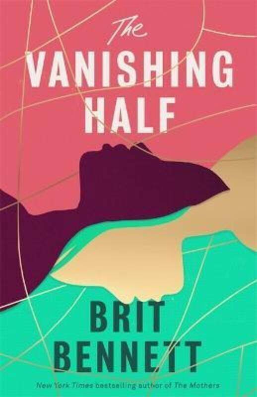 

The Vanishing Half: Sunday Times Bestseller.Hardcover,By :Bennett Brit