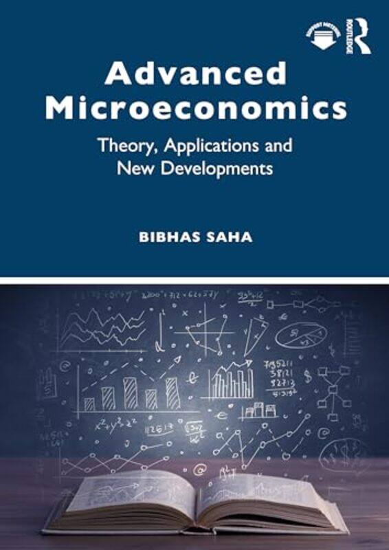 

Advanced Microeconomics by Bibhas Saha -Paperback