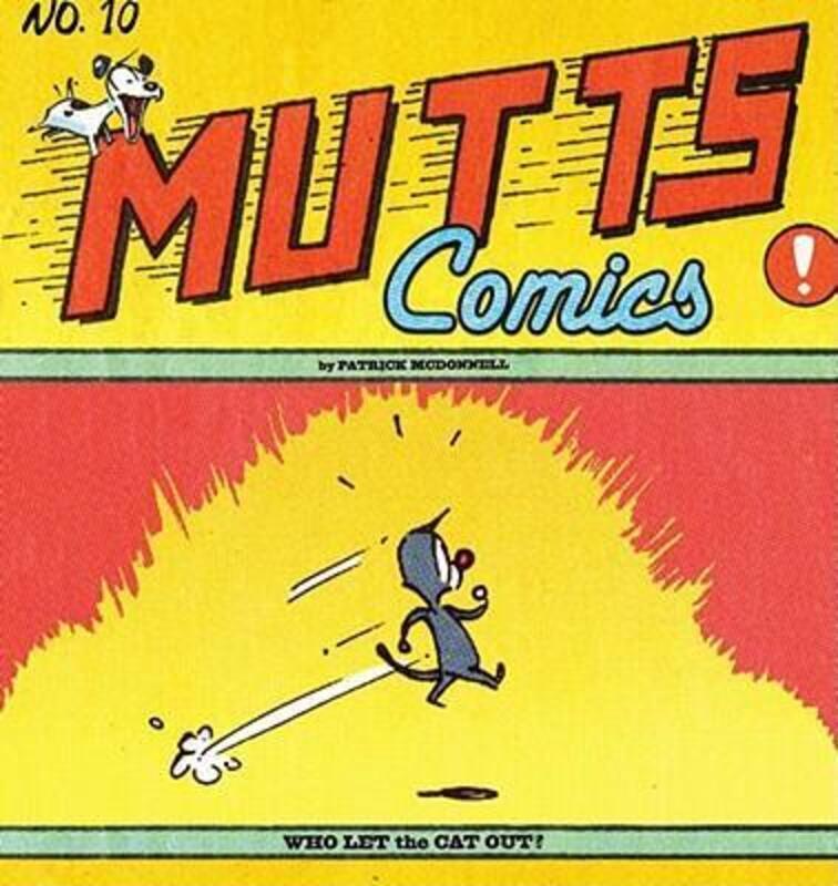 Who Let the Cat Out? : Mutts X (Mutts Comics),Paperback,By :Patrick McDonnell