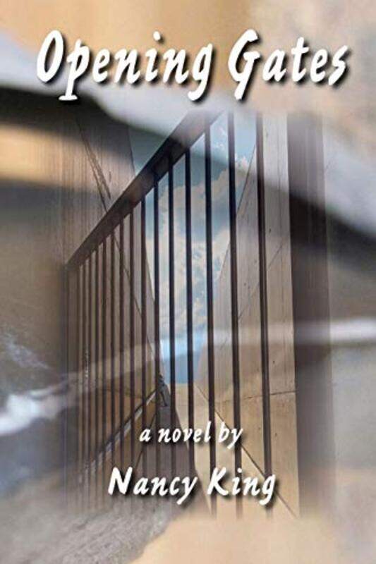 

Opening Gates by Nancy King-Paperback