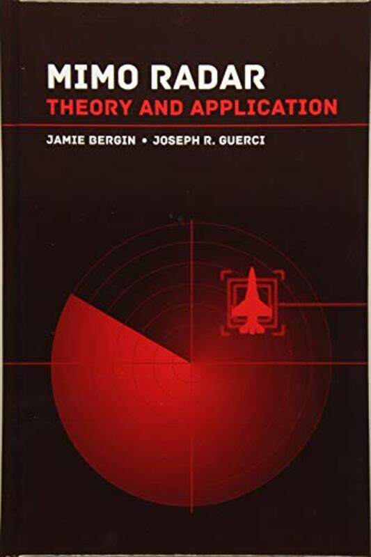 

MIMO Radar Applications for the Next Generation by M Granger Morgan-Hardcover